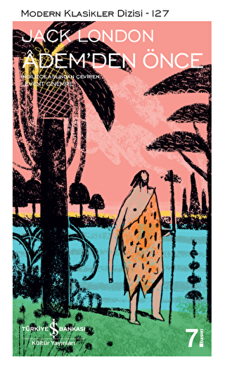 Ademden Önce - İş Bankası Kültür Yayınları