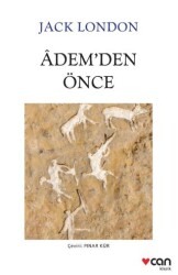Adem`den Önce - Can Yayınları
