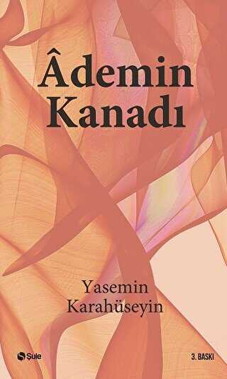 Ademin Kanadı - Şule Yayınları