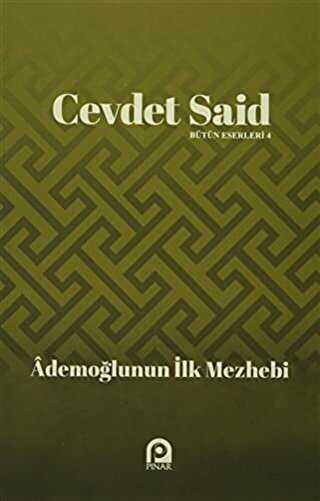Ademoğlunun İlk Mezhebi - Pınar Yayınları