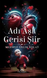 Adı Aşk Gerisi Şiir - Hemera Yayınları