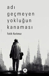 Adı Geçmeyen Yokluğun Kanaması - Mahfel Yayıncılık