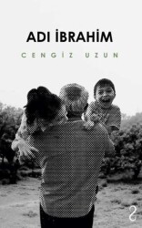 Adı İbrahim - Bengisu Yayınları