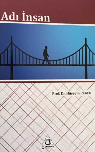 Adı İnsan - Üniversite Yayınları