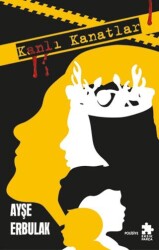 Kanlı Kanatlar - Eksik Parça Yayınları