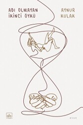 Adı Olmayan İkinci Öykü - İthaki Yayınları