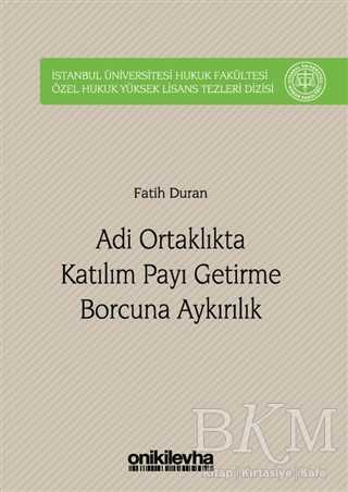 Adi Ortaklıkta Katılım Payı Getirme Borcuna Aykırılık - On İki Levha Yayınları