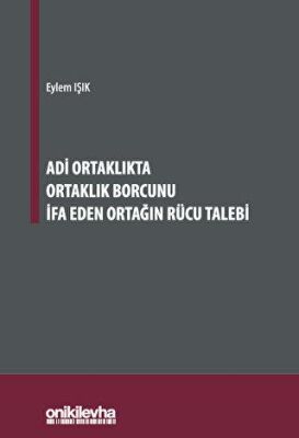 Adi Ortaklıkta Ortaklık Borcunu İfa Eden Ortağın Rücu Talebi - 1