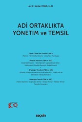 Adi Ortaklıkta Yönetim ve Temsil - Seçkin Yayıncılık