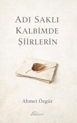 Adı Saklı Kalbimde Şiirlerin - Yertinç Kültür