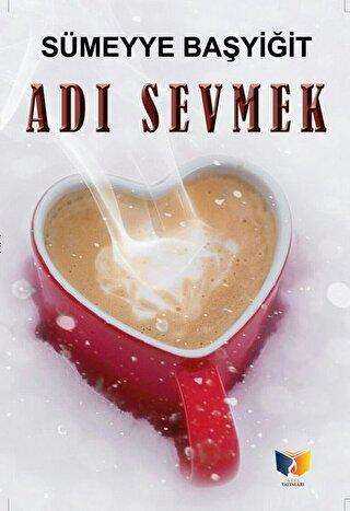 Adı Sevmek - Ateş Yayınları