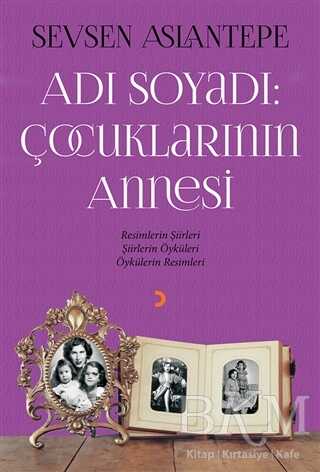 Adı Soyadı: Çocuklarının Annesi - Cinius Yayınları