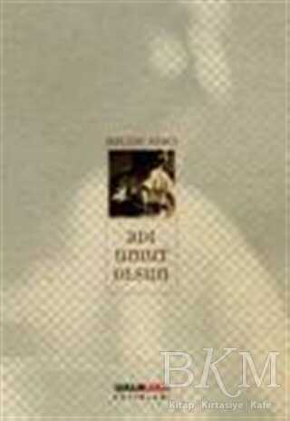 Adı Umut Olsun - Karşı Yayınları