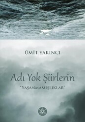 Adı Yok Şiirlerin - Elpis Yayınları