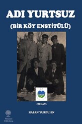 Adı Yurtsuz - Bir Köy Estitülü - Platanus Publishing