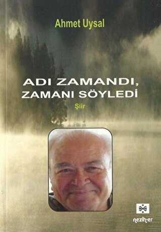 Adı Zamandı Zamanı Söyledi - Neziher Yayınları