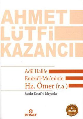 Adil Halife Emirü’l-Mü’minin Hz. Ömer r.a. - 1