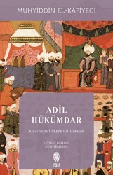 Adil Hükümdar - Kitab Seyfü`l-Mülük ve`l-Hükkam - İnsan Yayınları