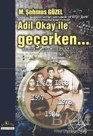 Adil Okay ile Geçerken... - Ütopya Yayınevi