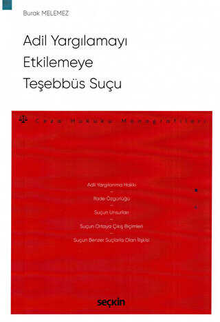 Adil Yargılamayı Etkilemeye Teşebbüs Suçu - 1