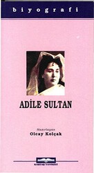 Adile Sultan - Kastaş Yayınları