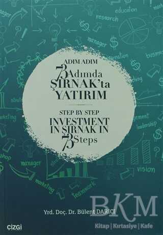 Adım Adım 73 Adımda Şırnak`ta Yatırım - Çizgi Kitabevi Yayınları