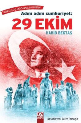 Adım Adım Cumhuriyet 29 Ekim - 1