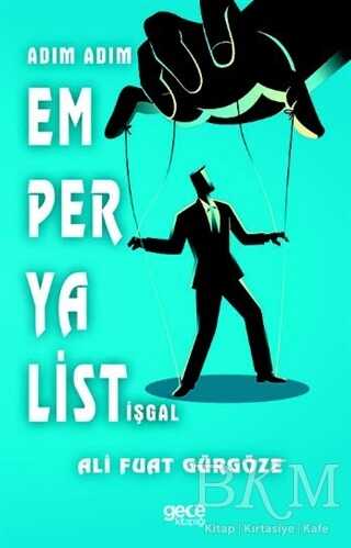 Adım Adım Emperyalist İşgal - Gece Kitaplığı