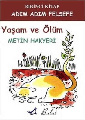 Adım Adım Felsefe 1 - Yaşam ve Ölüm kapağı