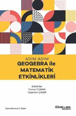 Adım Adım Geogebra İle Matematik Etkinlikleri - 1