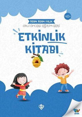 Adım Adım İyilik Okul Öncesi Eğitim Seti Etkinlik Kitabı - 1