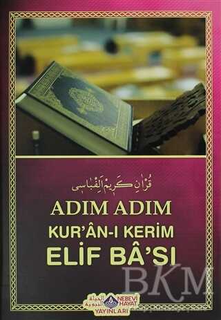 Adım Adım Kur`an-ı Kerim Elif Ba`sı - Nebevi Hayat Yayınları