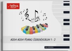 Adım Adım Piyanı Öğreniyorum 1-2 - Nota Yayınları 
