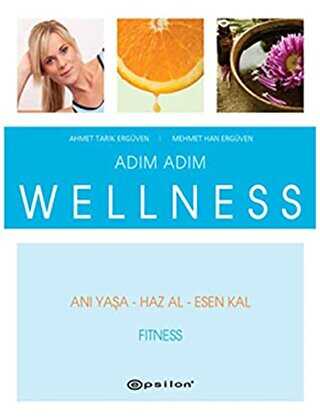 Adım Adım Wellness - Fitness - Epsilon Yayınevi