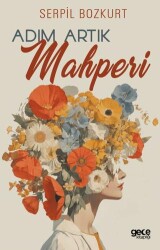 Adım Artık Mahperi - Gece Kitaplığı