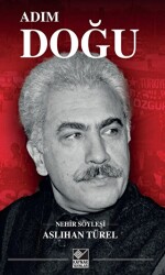 Adım Doğu - Kaynak Yayınları