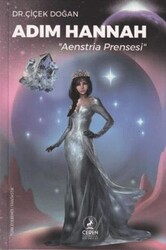 Adım Hannah - Aenstria Presnsesi - Ceren Yayıncılık