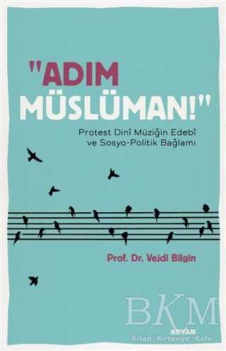 Adım Müslüman! - Beyan Yayınları