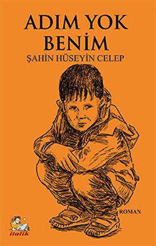 Adım Yok Benim - İtalik Yayınevi
