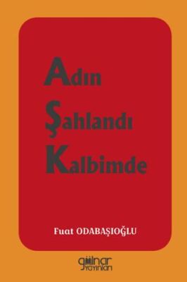 Adın Şahlandı Kalbimde - 1