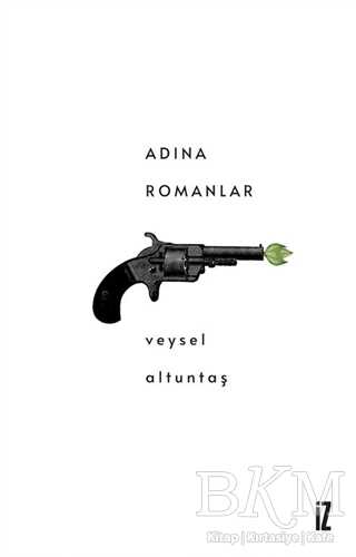Adına Romanlar - İz Yayıncılık