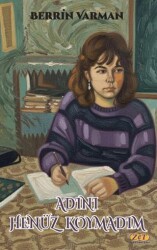 Adını Henüz Koymadım - Zet Yayınları