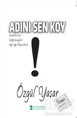 Adını Sen Koy - Kutup Yıldızı Yayınları