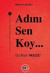 Adını Sen Koy… - Tilki Kitap