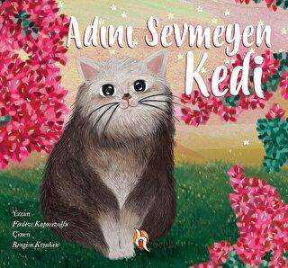 Adını Sevmeyen Kedi - H Yayınları