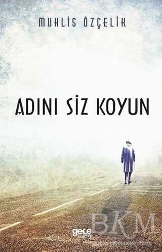 Adını Siz Koyun - Gece Kitaplığı