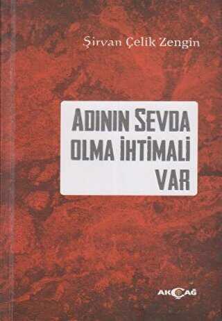 Adının Sevda Olma İhtimali Var - Akçağ Yayınları