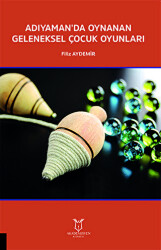 Adıyaman’da Oynanan Geleneksel Çocuk Oyunları - Akademisyen Kitabevi