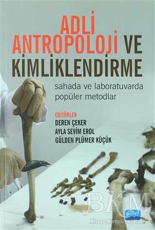 Adli Antropoloji ve Kimliklendirme - Nobel Akademik Yayıncılık