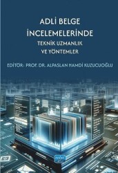 Adli Belge İncelemelerinde Teknik Uzmanlık ve Yöntemler - Nobel Akademik Yayıncılık